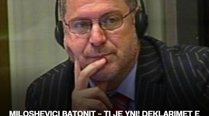 Milosheviçi Batonit – Ti je yni! Deklarimet e Baton Haxhiut në Hagë, e zbuluan si spiun i UDB-së me pseudonimin “Bojnik” (Major)